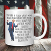 You Are A Really Great Mom Trump Dance Coffee Mug