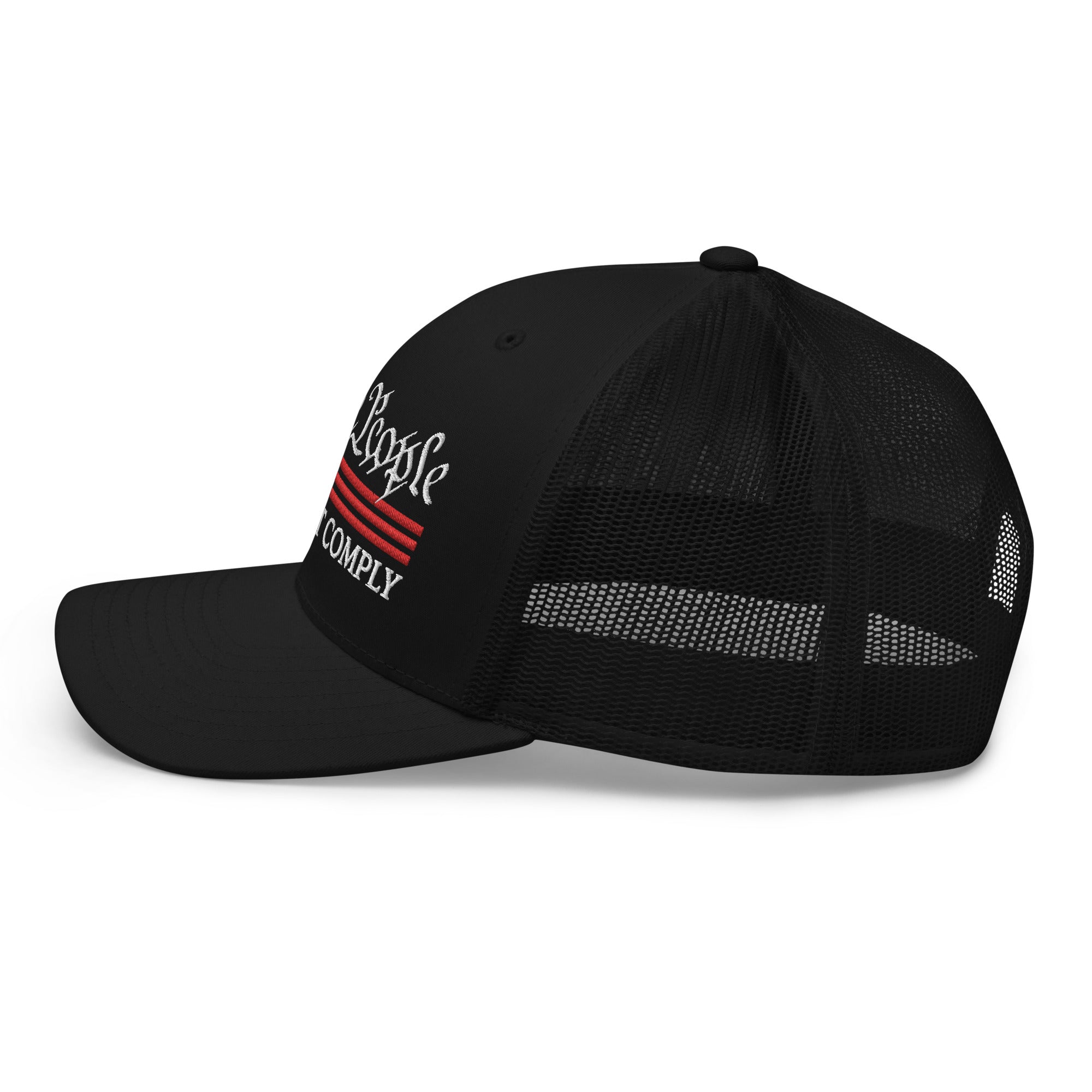 We The People Will Not Comply Trucker Cap