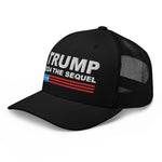 Trump 2024 The Sequel Trucker Cap