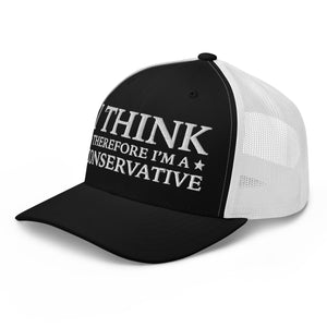 I Think Therefore I'm A Conservative Trucker Cap