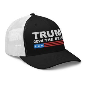 Trump 2024 The Sequel Trucker Cap