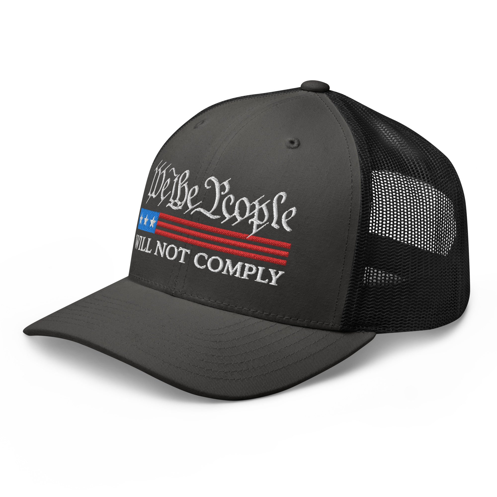 We The People Will Not Comply Trucker Cap