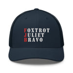 Foxtrot Juliet Bravo FJB Trucker Cap - | Drunk America 