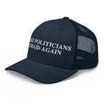 Make Politicians Afraid Again Trucker Cap