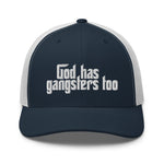 God Has Gangsters Too Trucker Cap - | Drunk America 