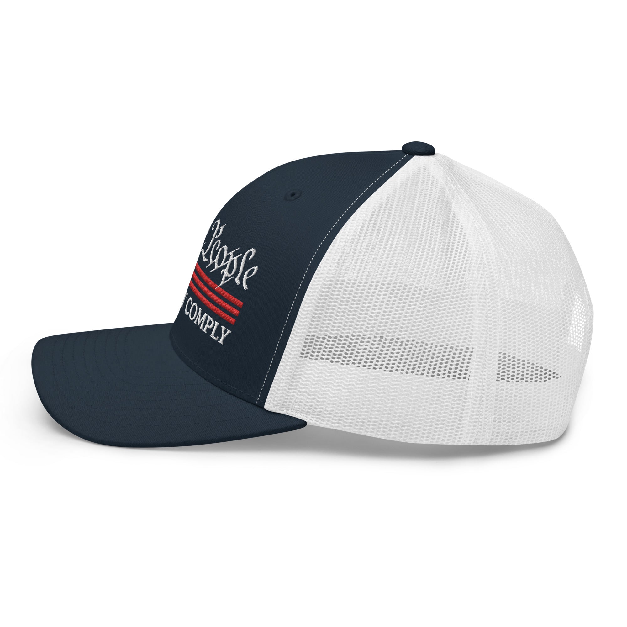 We The People Will Not Comply Trucker Cap