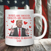 Donald Trump Everything Is Rigged Valentine's Day Coffee Mug – Patriotic Clothing for True Americans | Drunk America