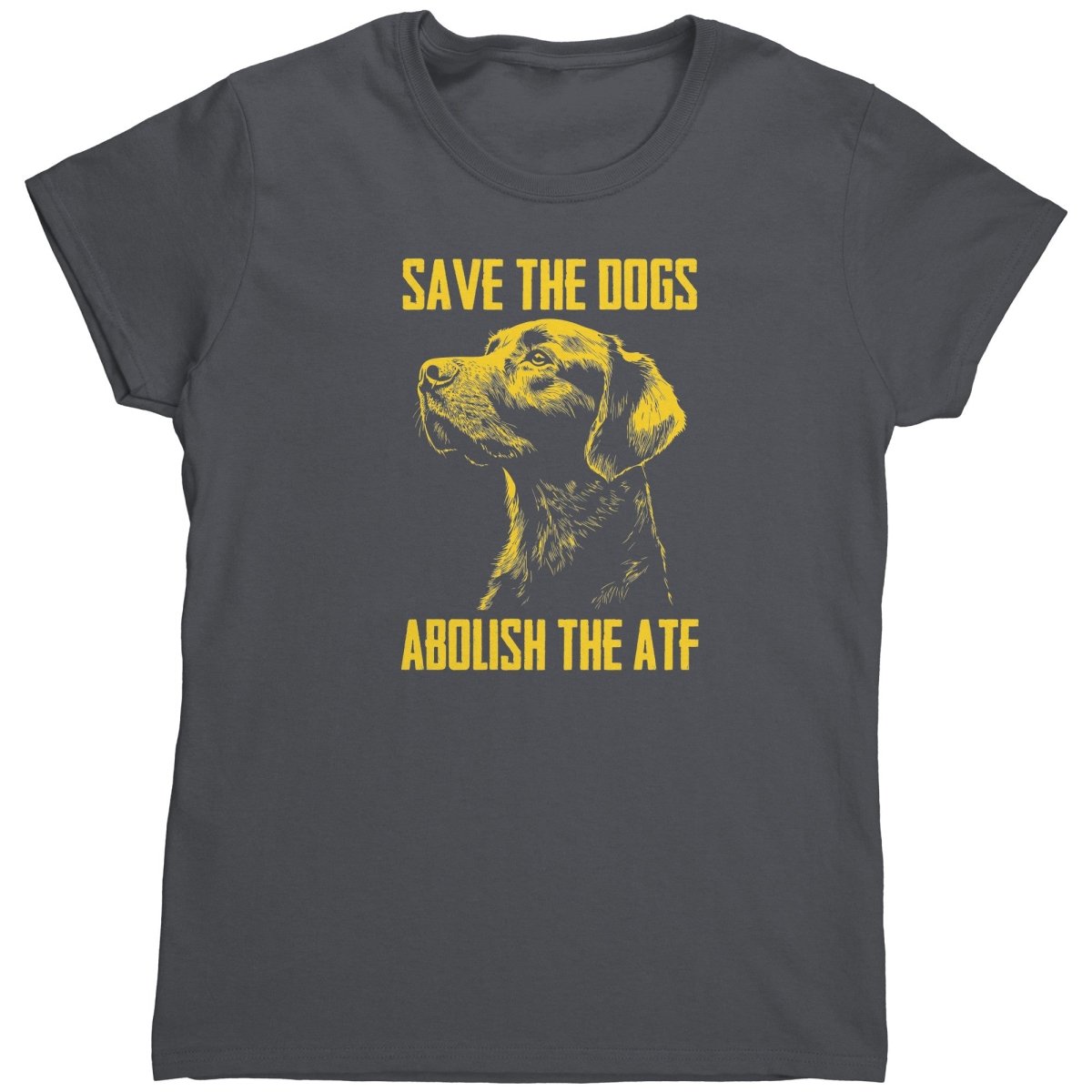 Save The Dogs Abolish The ATF (Ladies) - Drunk America