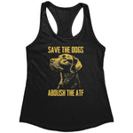 Save The Dogs Abolish The ATF (Ladies) - Drunk America