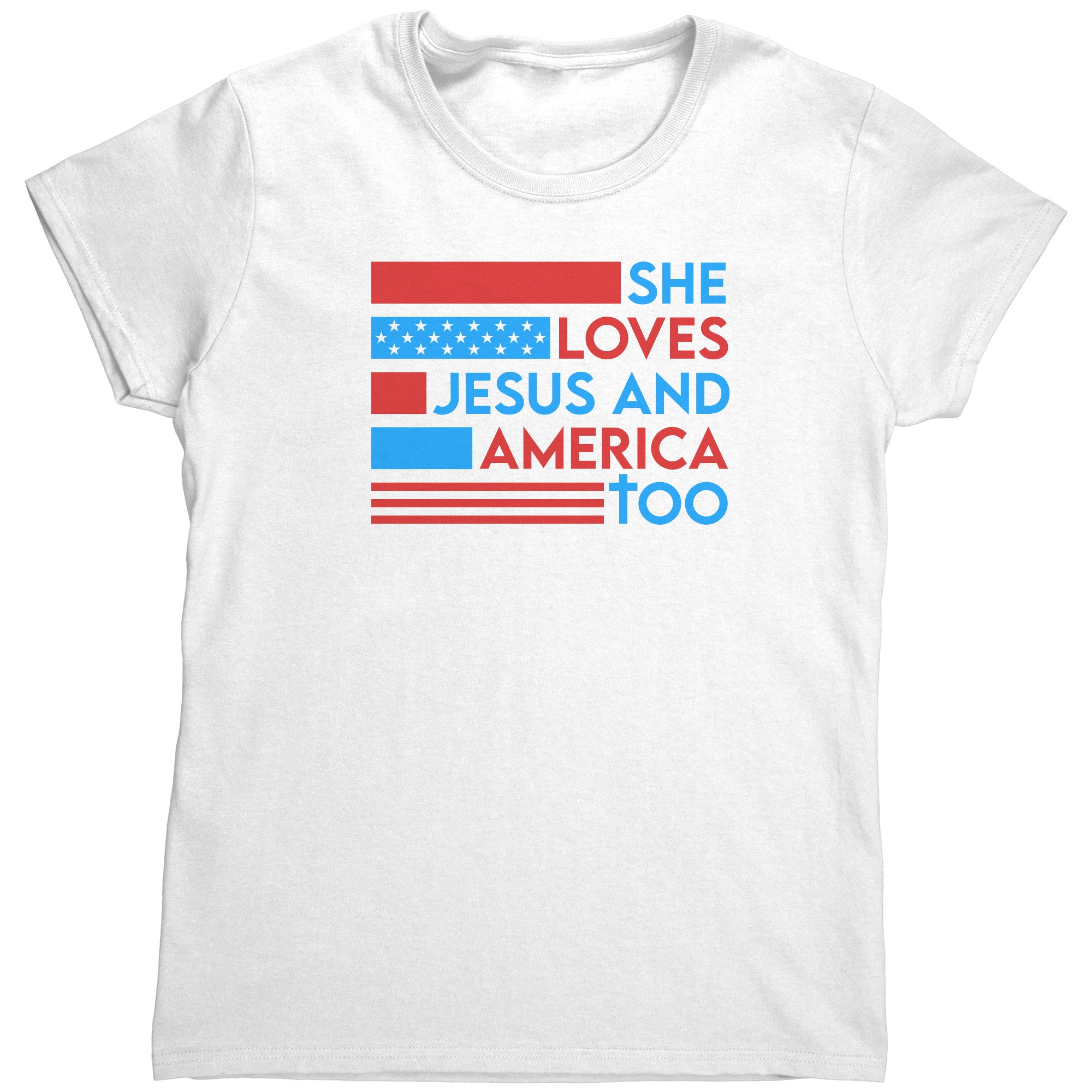 She Loves Jesus And America Too (Ladies) - Drunk America