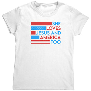 She Loves Jesus And America Too (Ladies) - Drunk America