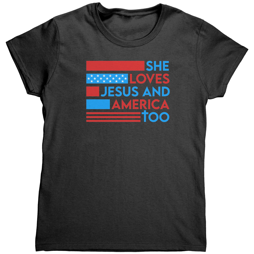 She Loves Jesus And America Too (Ladies) - Drunk America