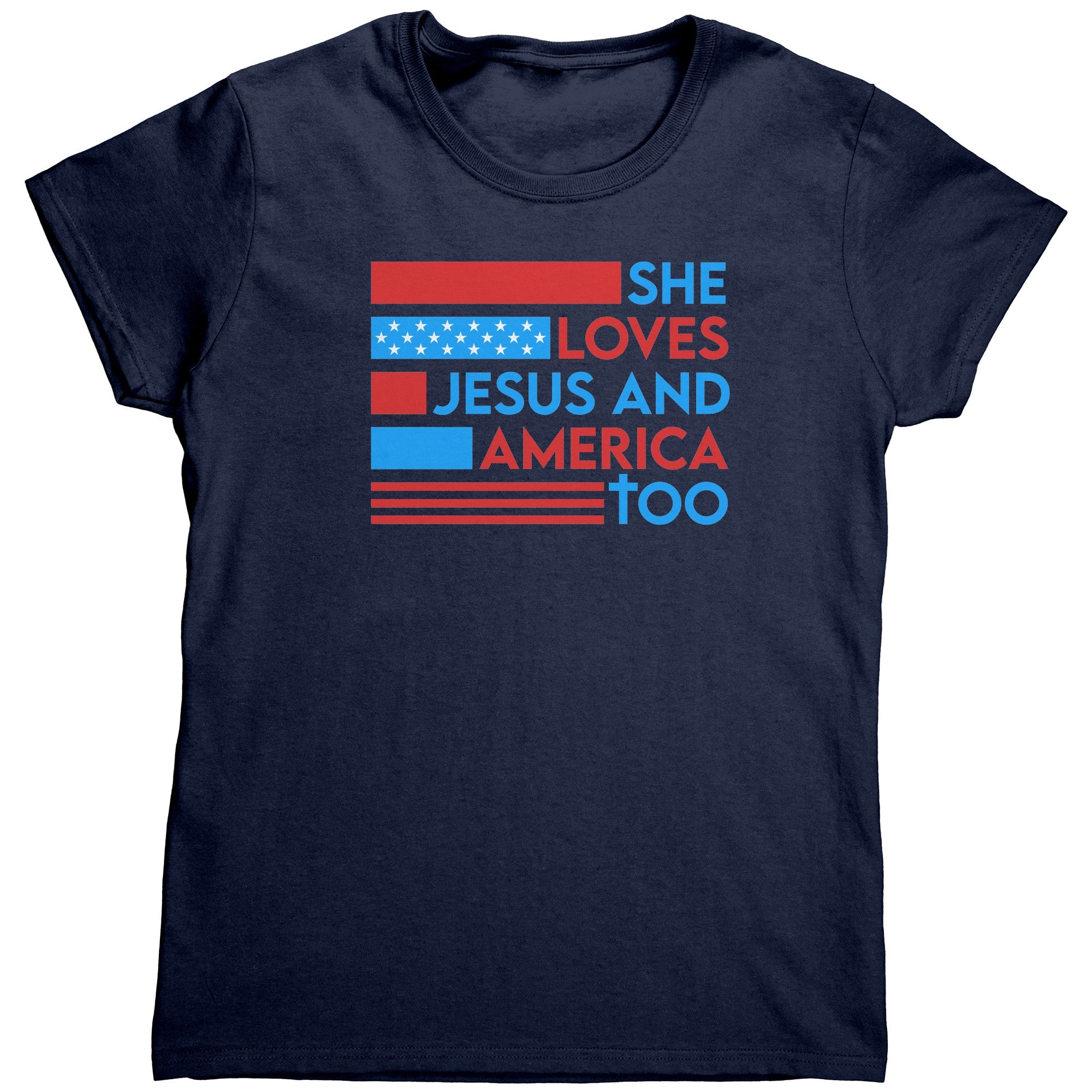 She Loves Jesus And America Too (Ladies) - Drunk America