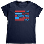 She Loves Jesus And America Too (Ladies) - Drunk America