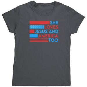She Loves Jesus And America Too (Ladies) - Drunk America