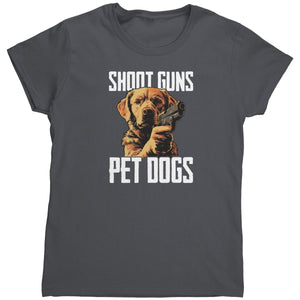 Shoot Guns Pet Dogs (Ladies) - Drunk America