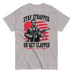 stay-strapped-or-get-clapped-abe-lincoln-2nd-amendment-graphic-t-shirt-2 -