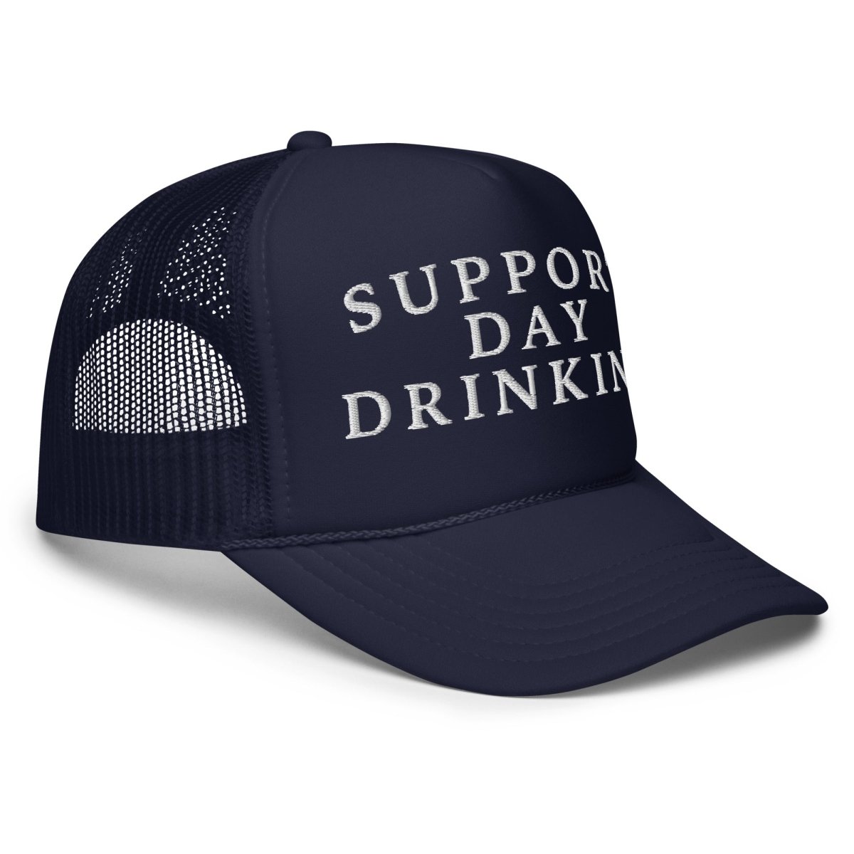 Support Day Drinking Foam Trucker Hat - Drunk America