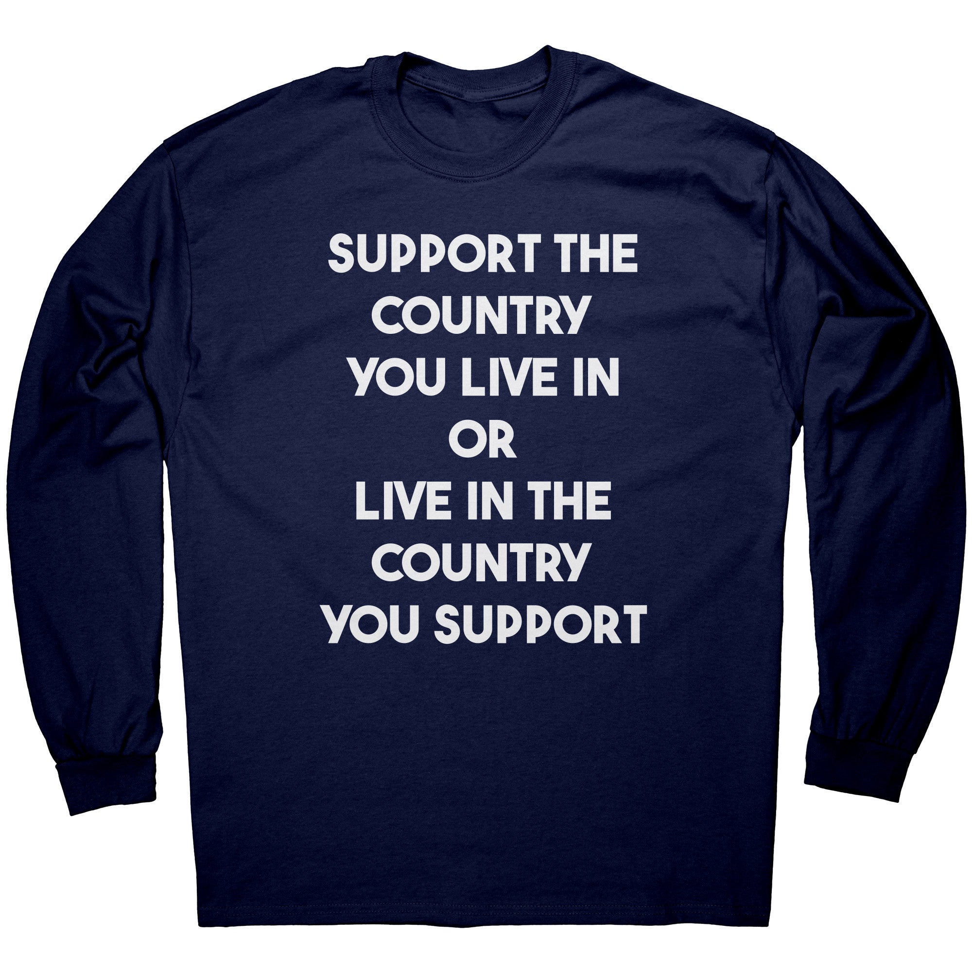 Support The Country You Live In Or Live In The Country You Support - Drunk America