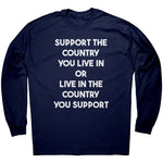 Support The Country You Live In Or Live In The Country You Support - Drunk America