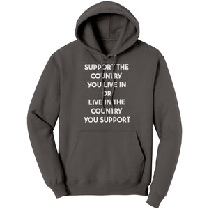 Support The Country You Live In Or Live In The Country You Support - Drunk America
