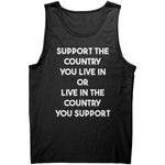 Support The Country You Live In Or Live In The Country You Support - Drunk America