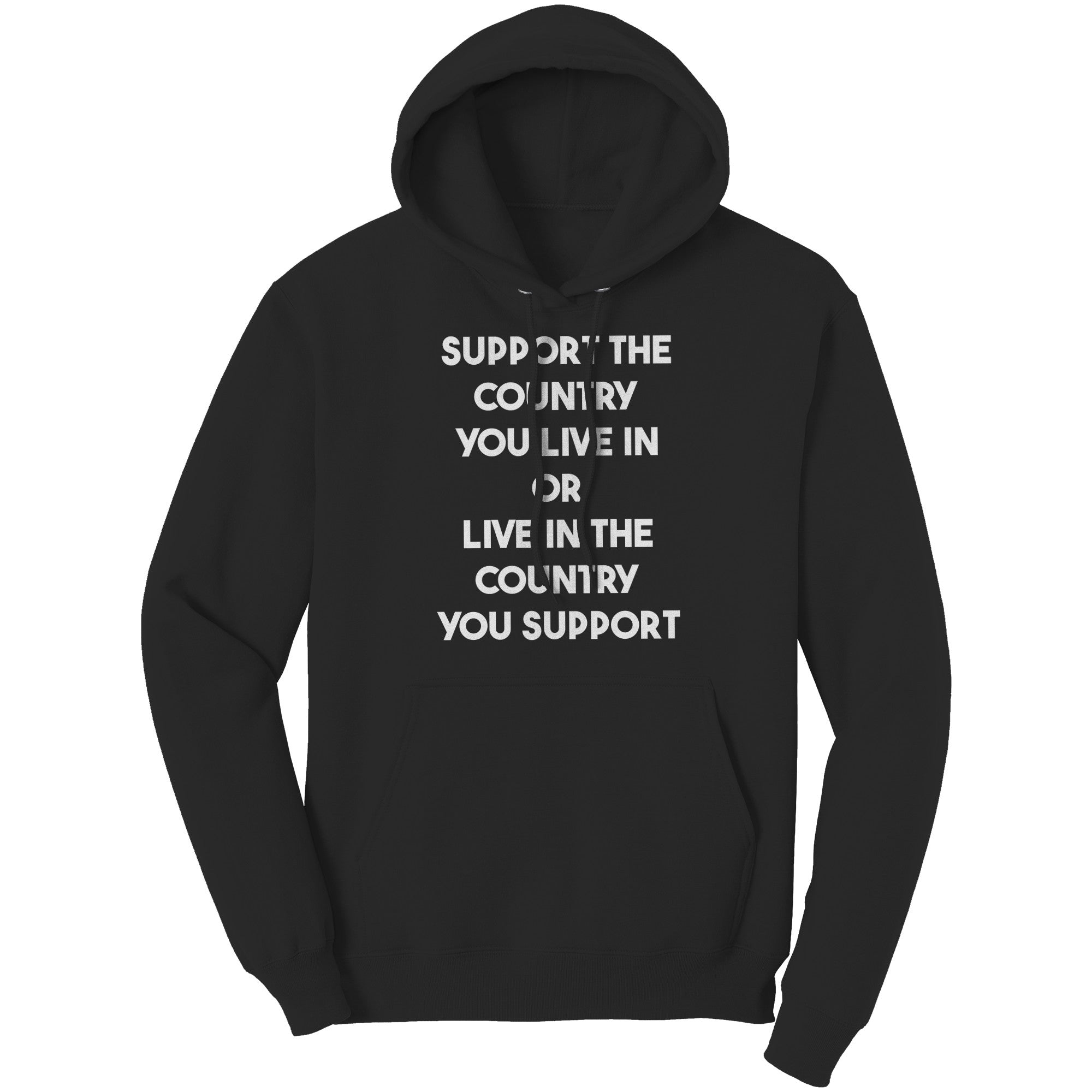 Support The Country You Live In Or Live In The Country You Support - Drunk America