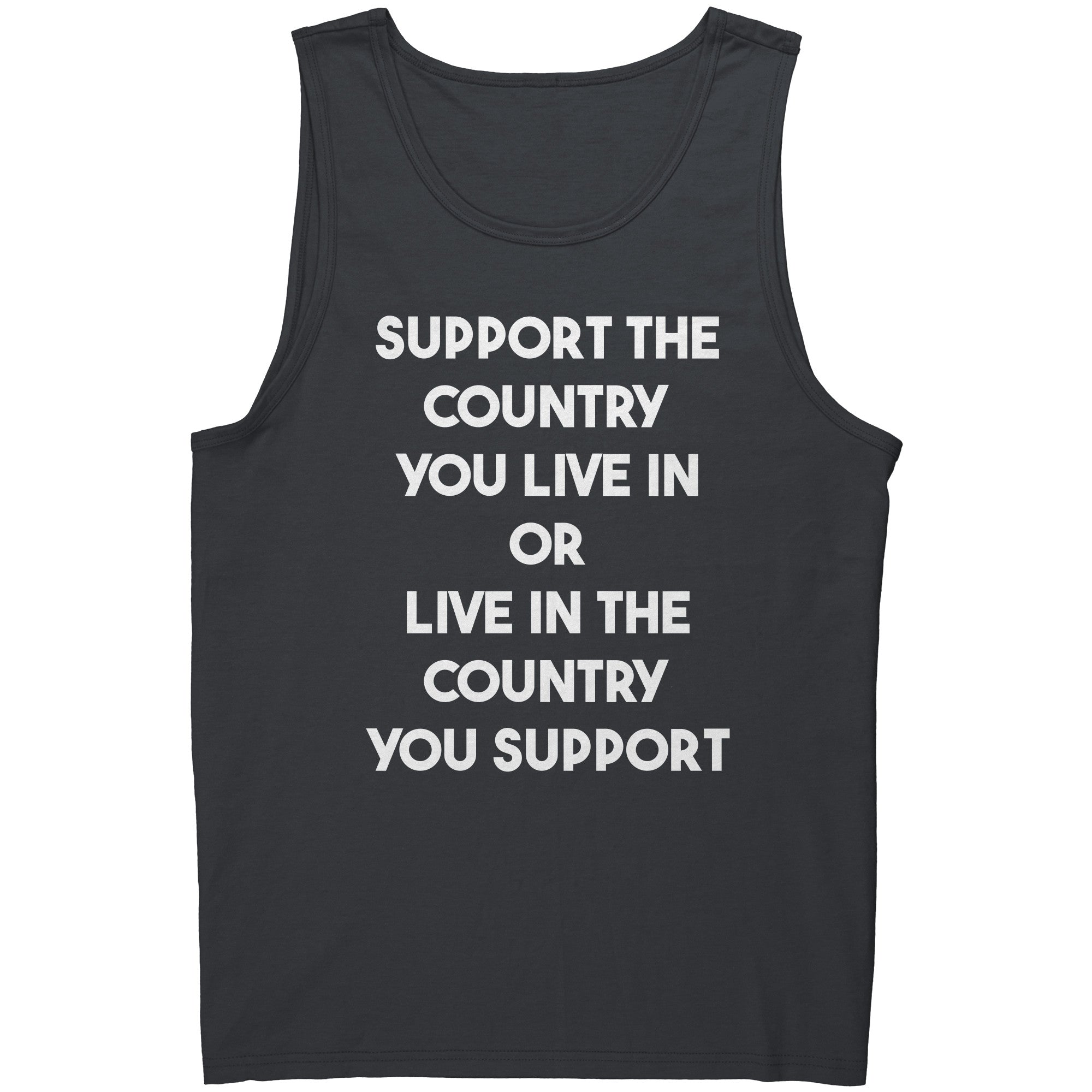 Support The Country You Live In Or Live In The Country You Support - Drunk America
