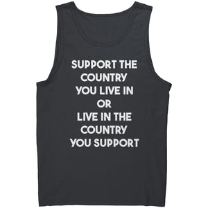 Support The Country You Live In Or Live In The Country You Support - Drunk America