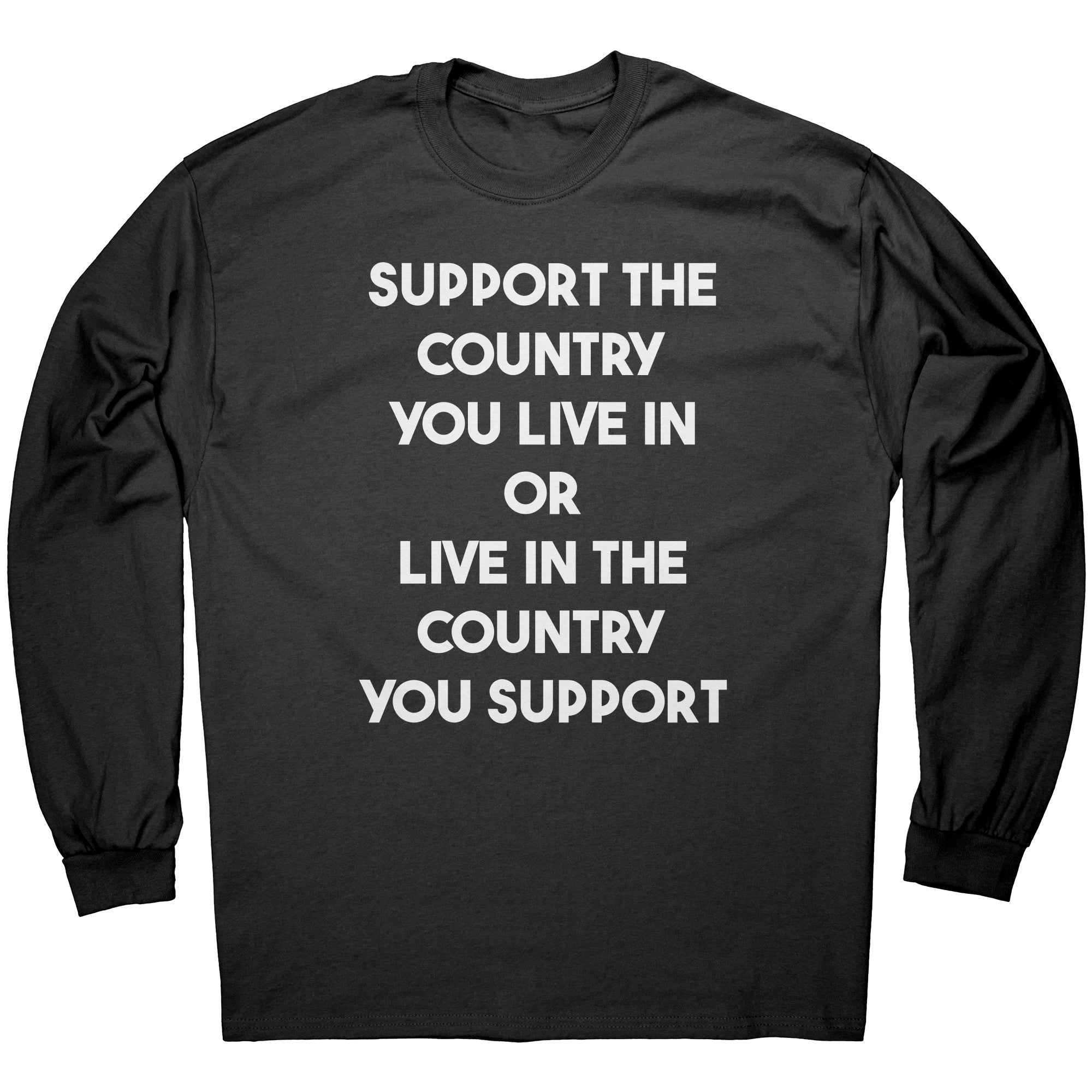 Support The Country You Live In Or Live In The Country You Support - Drunk America