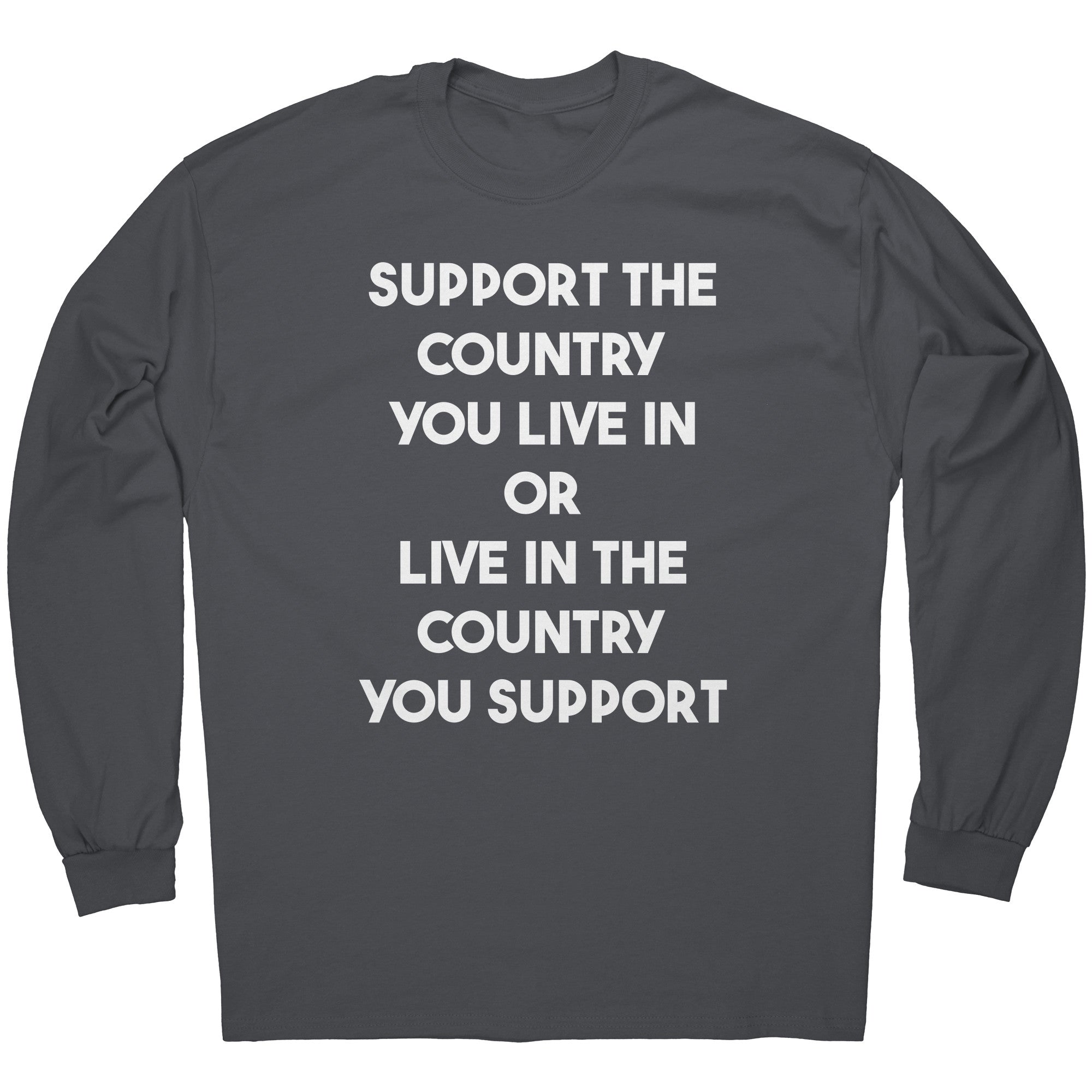 Support The Country You Live In Or Live In The Country You Support - Drunk America