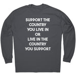 Support The Country You Live In Or Live In The Country You Support - Drunk America