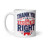 thank-you-for-raising-me-right-republican-coffee-mug-gift-gift-for-mom-or-dad-mothers-day-or-fathers-day-gift-5 -