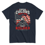 these-colors-dont-run-they-reload-2nd-amendment-graphic-t-shirt-3 -