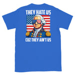 they-hate-us-cuz-they-aint-us-back-print-t-shirt-6 -