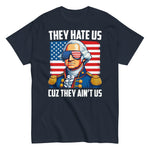 they-hate-us-cuz-they-aint-us-george-washington-graphic-t-shirt-5 -