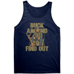 Trump Buck Around And Find Out – Patriotic Clothing for True Americans | Drunk America