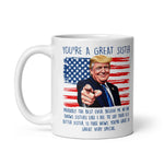 trump-coffee-mug-for-sister-you-are-a-great-sister-5 -