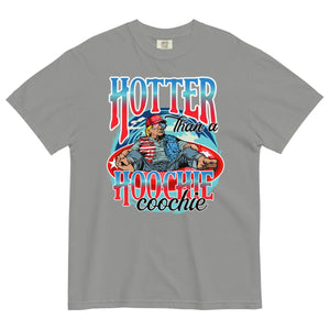 Trump Hotter Than A Hoochie Coochie Comfort Colors No Pocket - Drunk America