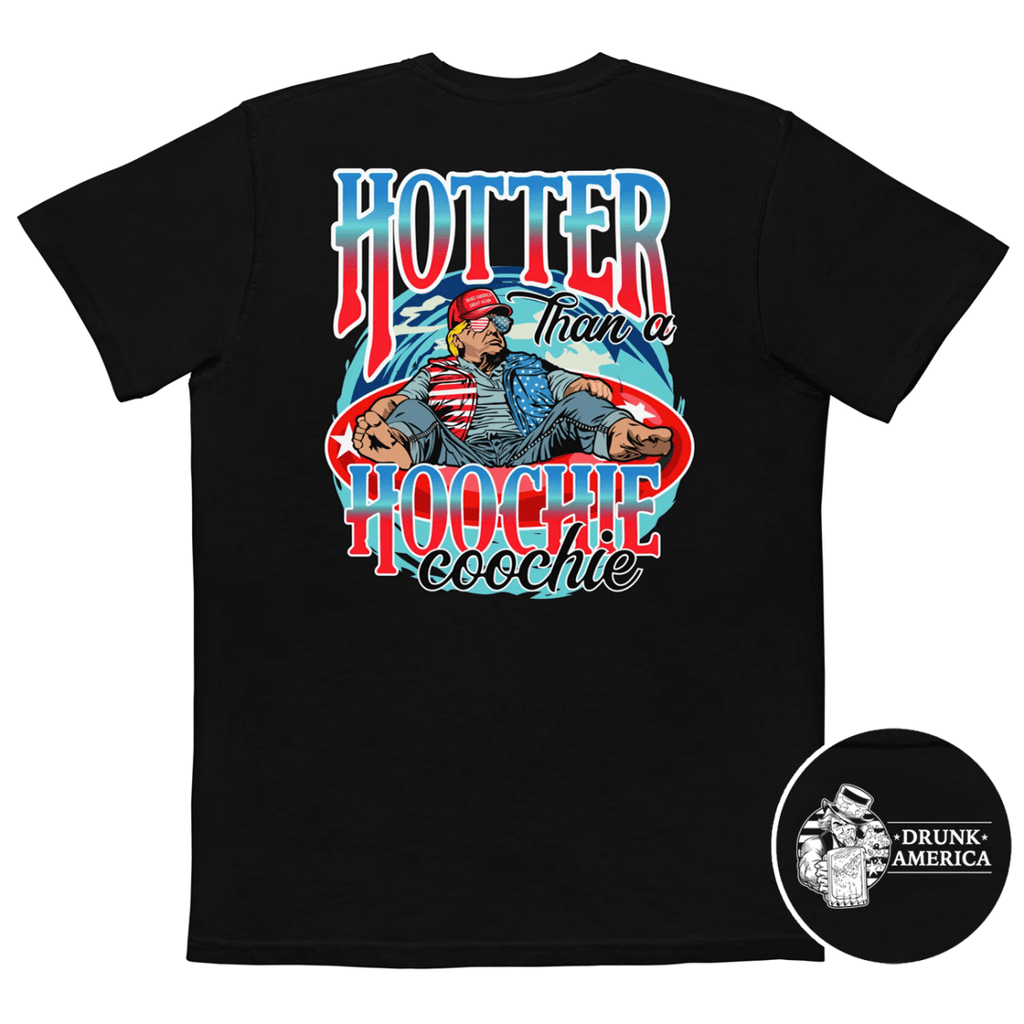Trump Hotter Than A Hoochie Coochie Comfort Colors Pocket Tee - Drunk America