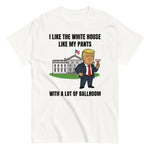 trump-i-like-my-white-house-with-a-lot-of-ballroom-graphic-t-shirt -