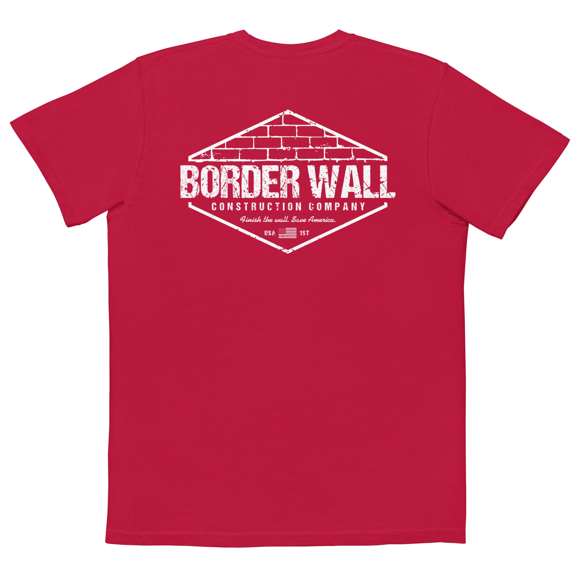 Border Wall Construction Company Finish The Wall Save America Comfort Colors Pocket Tee - | Drunk America 