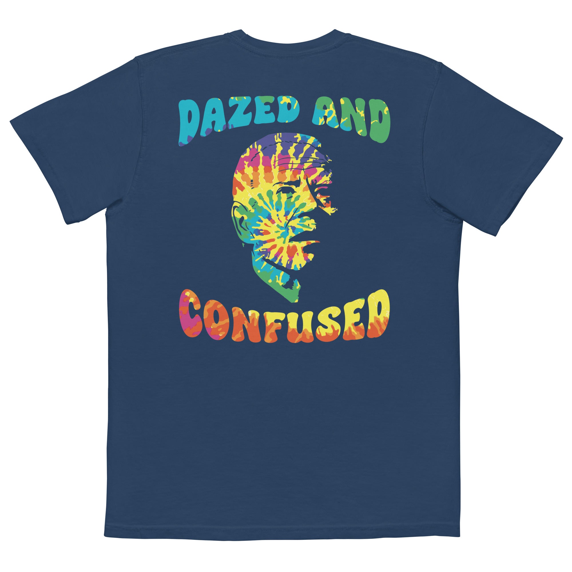Dazed And Confused FJB Comfort Colors Pocket Tee - | Drunk America 