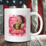 Valentine’s Day coffee mug featuring liberal tears crying design and I Love You More Than Liberals Love Crying slogan on white ceramic mug 11 oz