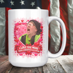 Valentine’s Day coffee mug featuring liberal tears crying design and I Love You More Than Liberals Love Crying slogan on white ceramic mug 15oz