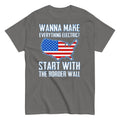 wanna-make-everything-electric-start-with-the-border-wall-graphic-t-shirt-5 -