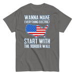 wanna-make-everything-electric-start-with-the-border-wall-graphic-t-shirt-5 -
