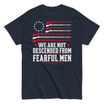 we-are-not-descended-from-fearful-men-patriotic-graphic-t-shirt-3 -