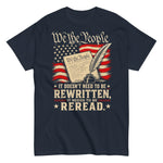 we-the-people-it-doesnt-need-to-be-rewritten-it-needs-to-be-reread-patriotic-constitution-graphic-t-shirt-3 -