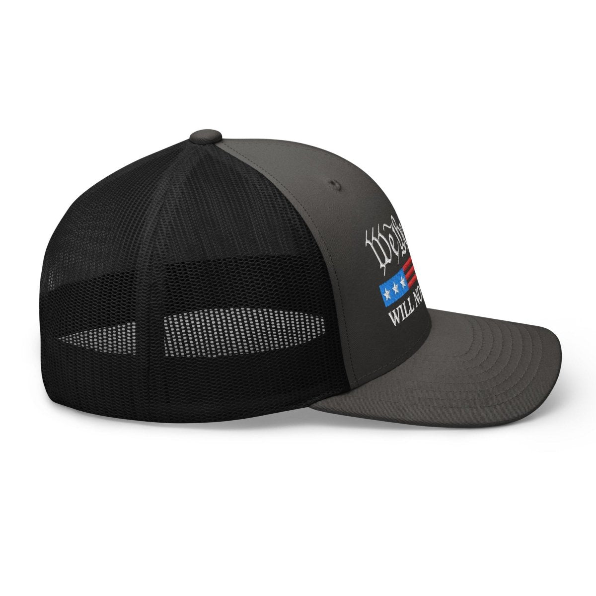 We The People Will Not Comply Trucker Cap - Drunk America